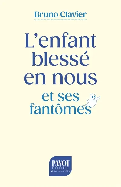 L'enfant blessé en nous et ses fantômes : des traumatismes personnels et transgénérationnels