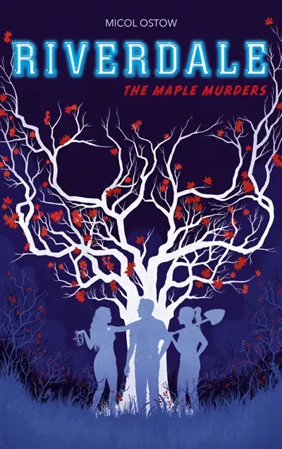 Riverdale. The maple murders