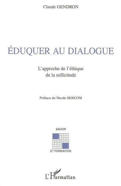 Eduquer au dialogue : l'approche de l'éthique de la sollicitude