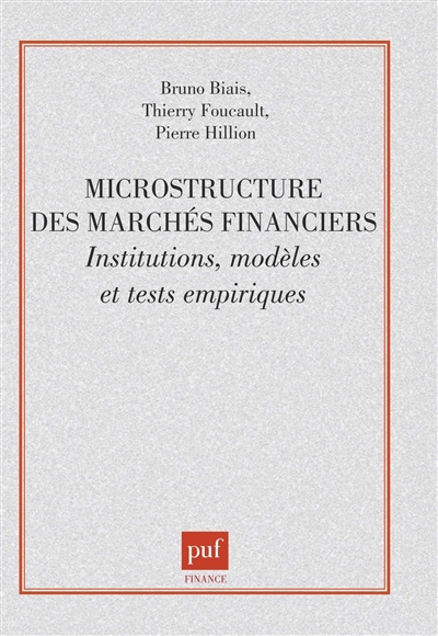 Microstructure des marchés financiers : institutions, modèles et tests empiriques