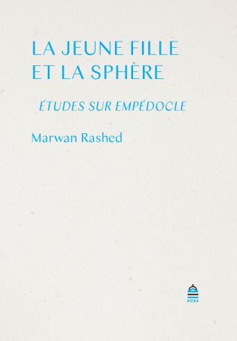 La jeune fille et la sphère : études sur Empédocle