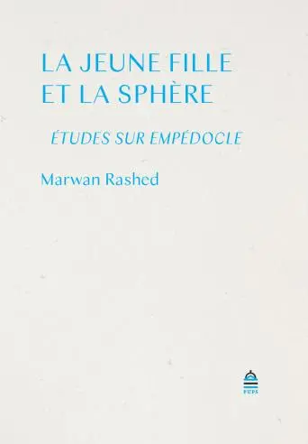 La jeune fille et la sphère : études sur Empédocle
