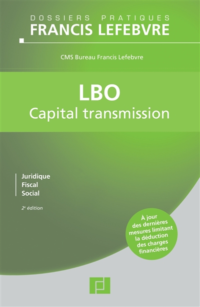 LBO : capital transmission : juridique, fiscal, social