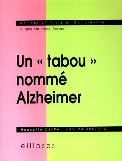 Un tabou nommé Alzheimer