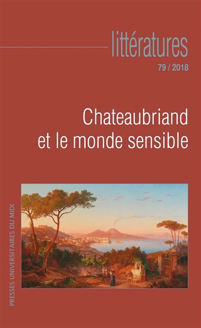 Littératures, n° 79. Chateaubriand et le monde sensible