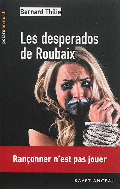Les desperados de Roubaix : western roubaisien