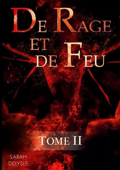 De Rage et de Feu : Tome 2 : De Cendres et de Rêves
