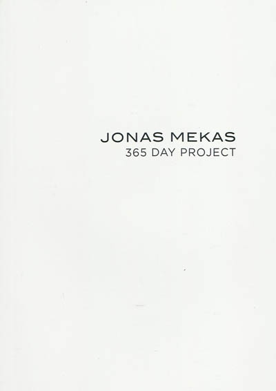 Jonas Mekas, 365 day project : exhibition, Galerie du Jour Agnès B., May 16-June 20