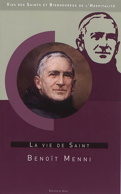 La vie de saint Benoît Menni