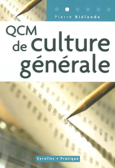QCM : 300 questions et réponses concernant la culture générale