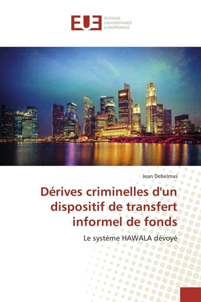 Dérives criminelles d'un...