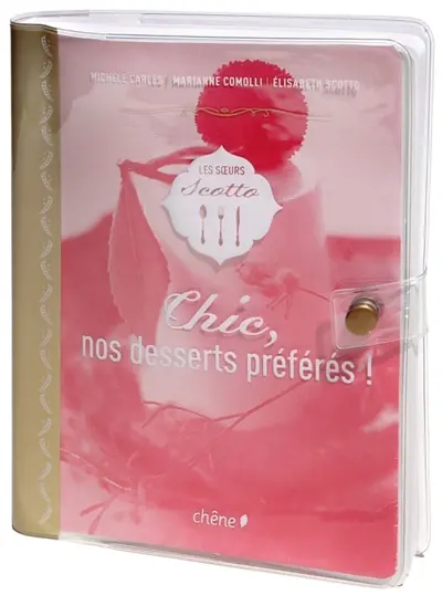 Chic, nos desserts préférés !