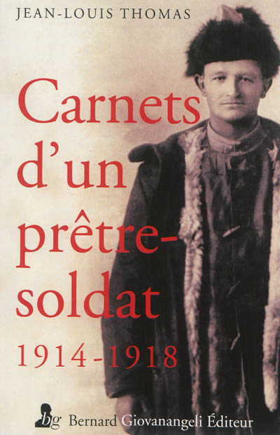 Carnets d'un prêtre-soldat : 1914-1918