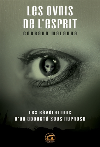 Les ovnis de l'esprit : les...