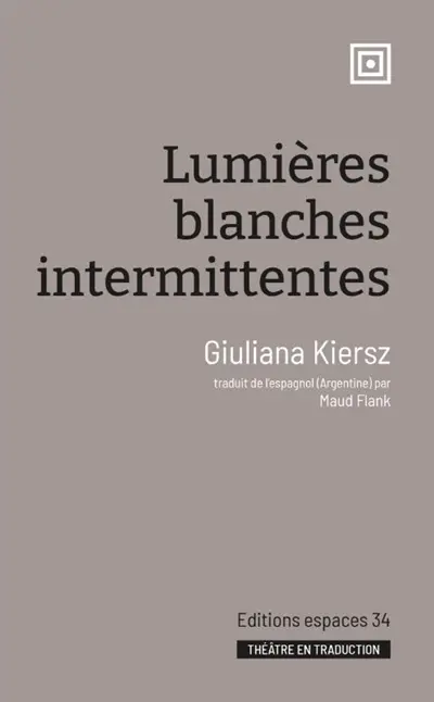 Lumières blanches intermittentes : théâtre