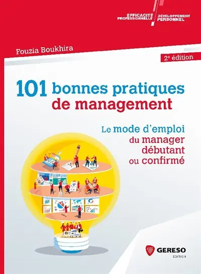 101 bonnes pratiques de management : le mode d'emploi du manager débutant ou confirmé