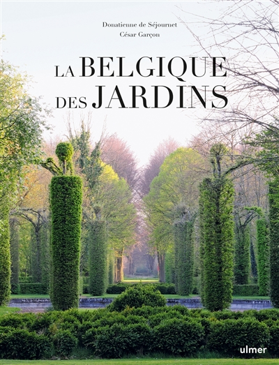 La Belgique des jardins