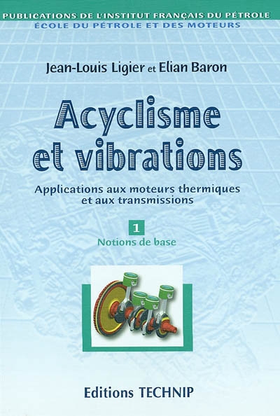 Acyclisme et vibrations : applications aux moteurs thermiques et aux transmissions