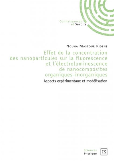 Effet de la concentration des nanoparticules sur la fluorescence et l'électroluminescence de nanocomposites organiques-inorganiques : aspects expérimentaux et modélisation