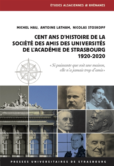 Cent ans d'histoire de la Société des amis des universités de l'académie de Strasbourg, 1920-2020