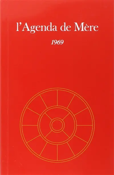 L'agenda de Mère. Vol. 10. 1969