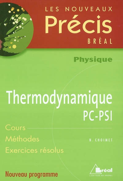 Thermodynamique PC-PSI : cours, méthodes, exercices résolus