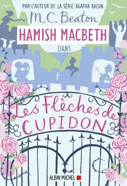 Hamish Macbeth. Vol. 8. Les flèches de Cupidon