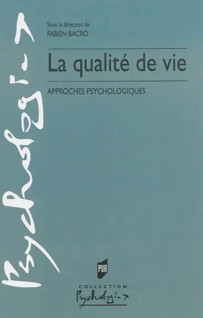 La qualité de vie : approches psychologiques