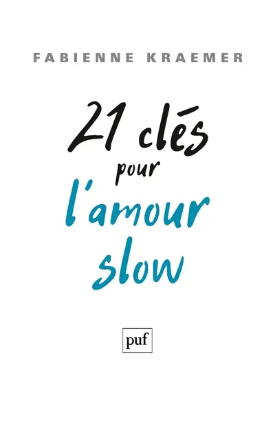 21 clés pour l'amour slow