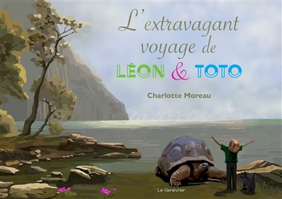 L'extravagant voyage de Léon & Toto