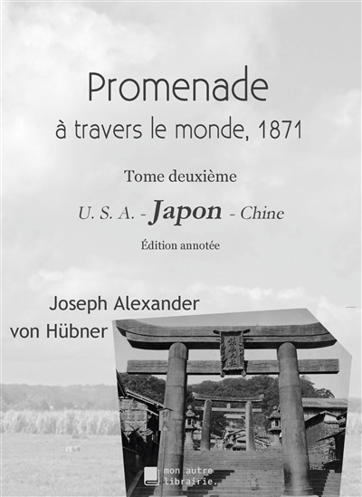 Promenade autour du monde 1871 : Tome deuxième : Japon