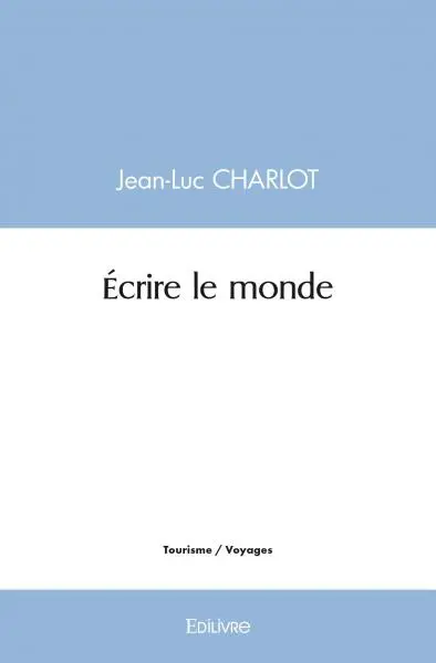 Écrire le monde
