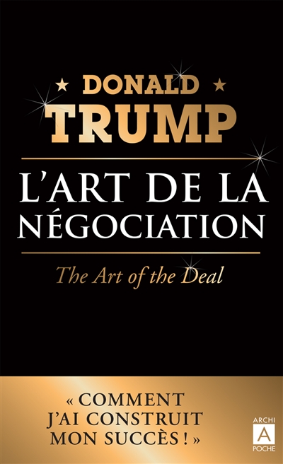 L'art de la négociation. The art of the deal