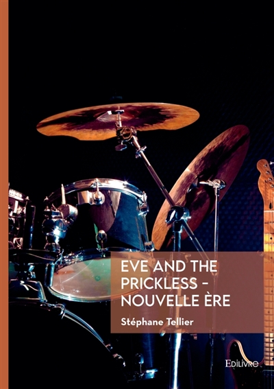 Eve and the Prickless : Nouvelle ère