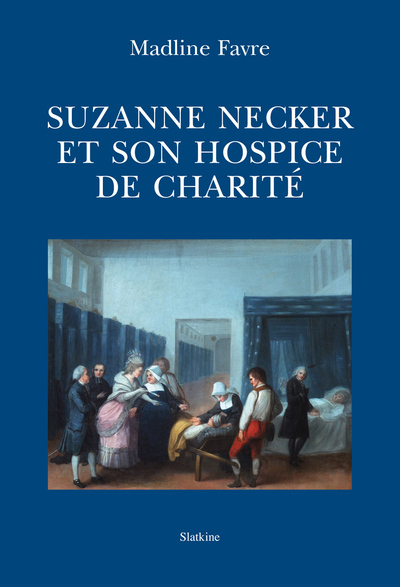 Suzanne Necker et son hospice de charité