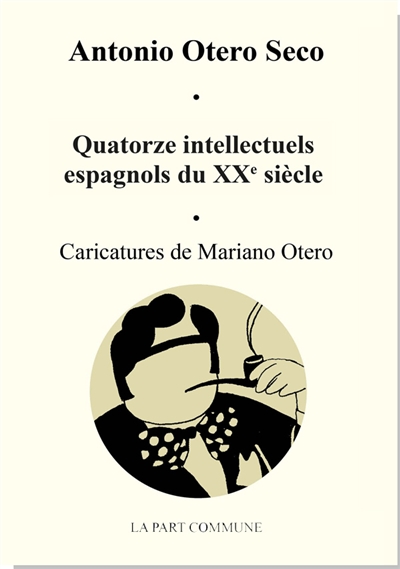 Quatorze intellectuels espagnols du XXe siècle