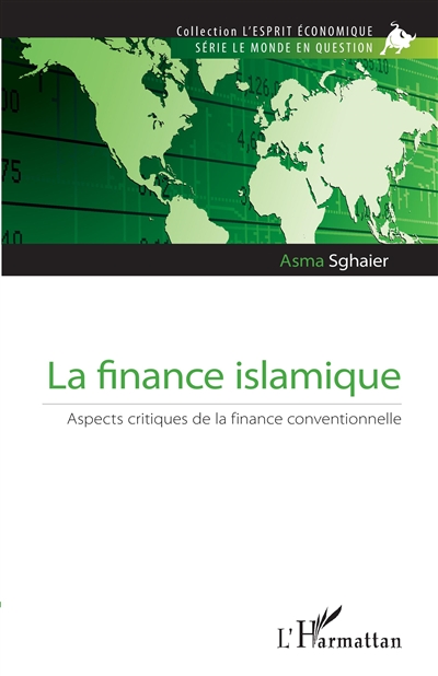La finance islamique : aspects critiques de la finance conventionnelle