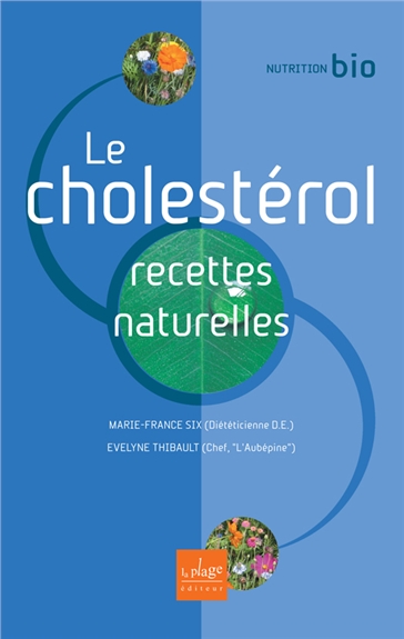 Le cholestérol : recettes naturelles