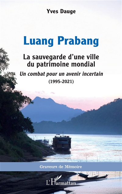 Luang Prabang : la...