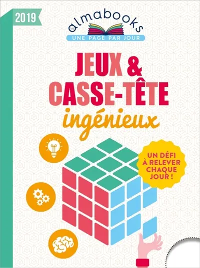 Jeux et casse-tête ingénieux 2019 : un défi à relever chaque jour !
