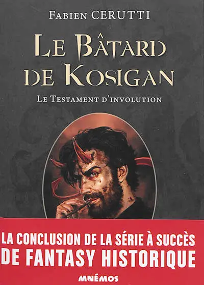 Le bâtard de Kosigan. Vol. 4. Le testament d'involution