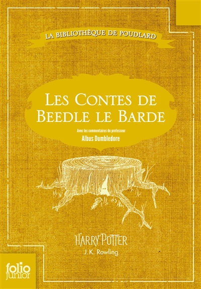 Les contes de Beedle le Barde : traduit des runes orginales par Hermione Granger