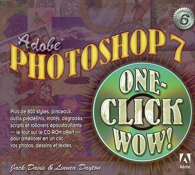 Adobe Photoshop 7 One Click Wow !