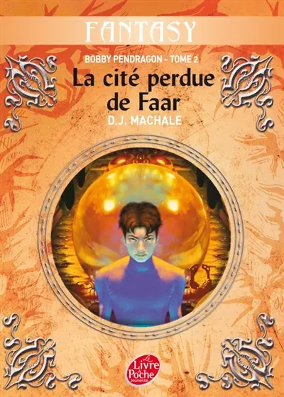 Bobby Pendragon. Vol. 2. La cité perdue de Faar