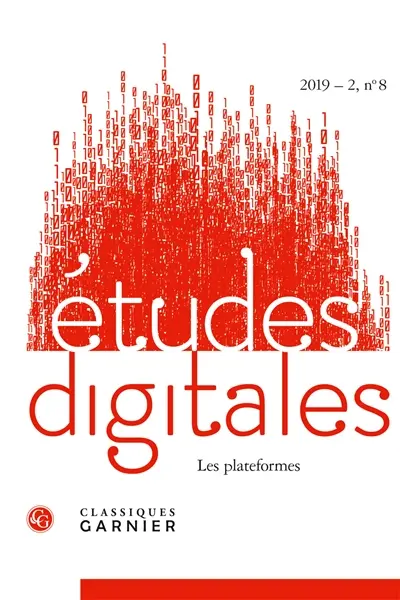 Etudes digitales, n° 8. Les plateformes