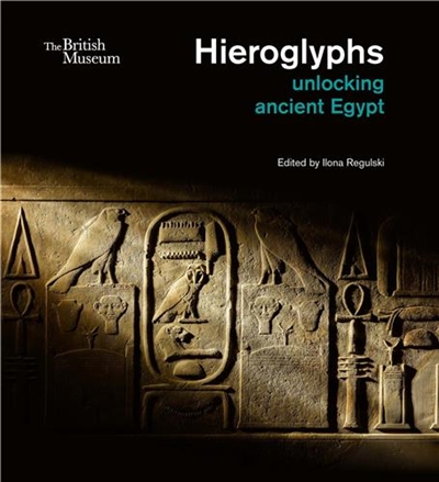 Hieroglyphs unlocking ancient Egypt