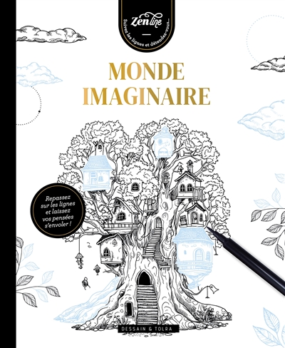 Monde imaginaire : repassez sur les lignes et laissez vos pensées s'envoler !