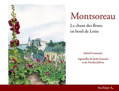 Montsoreau : le chant des fleurs en bord de Loire