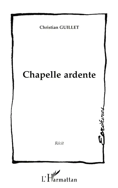 Chapelle ardente : récit