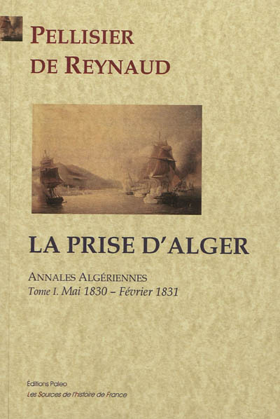 Annales algériennes. Vol. 1. Mai 1830-février 1831